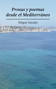 Prosas y poemas desde el Mediterráneo