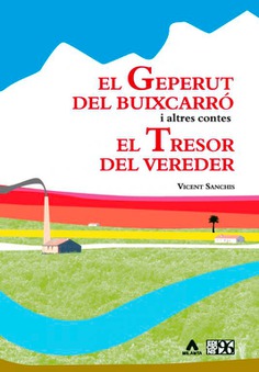 El geperut del Buixacarró i altres contes; El tresor del vereder El geperut del Buixacarró i altres contes; El tresor del vereder