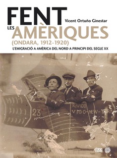 Fent les Amèriques (Ondara 1912-1920) Fent les Amèriques (Ondara 1912-1920)