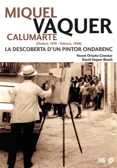 Miquel Vaquer Calumarte (Ondara, 1910 - València, 1988) Miquel Vaquer Calumarte (Ondara, 1910 - València, 1988)