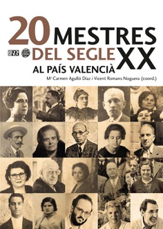 20 mestres del segle XX al País Valencià 20 mestres del segle XX al País Valencià