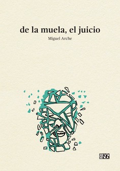 de la muela, el juicio