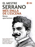 El Mestre Serrano més enllà de l'escena