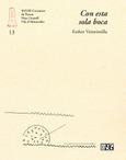 Portada de: Con esta sola boca