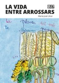 La vida entre arrossars