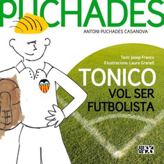 Tonico vol ser futbolista